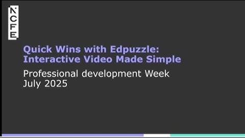 Quick Wins with Edpuzzle: Interactive Video Made Simple