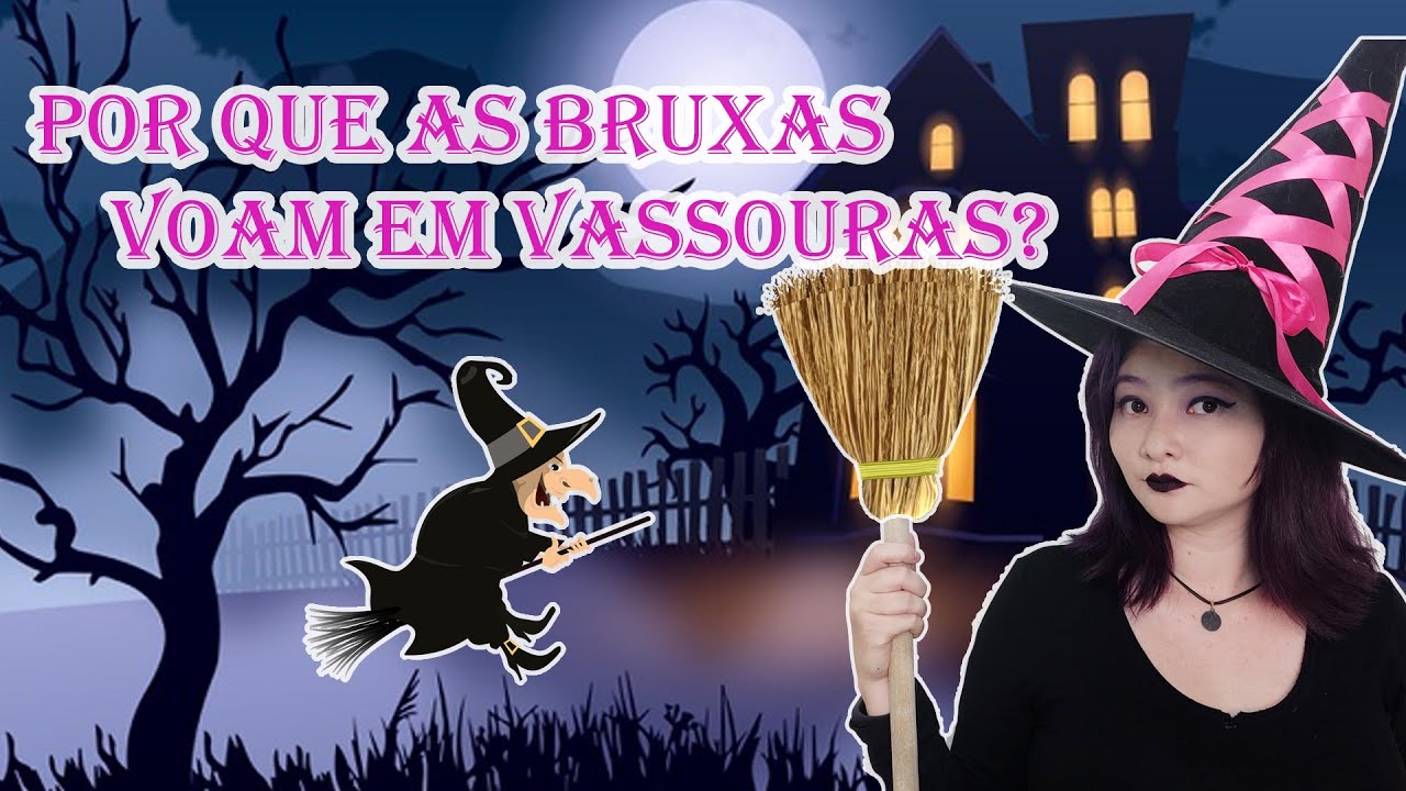 Por que bruxas voam em vassouras? - Mega Curioso