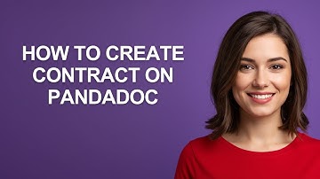 How to Create Contract on Pandadoc - AshleyHowTo