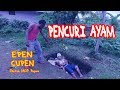 EPEN CUPEN 10 SKETSA MOP : PENCURI AYAM