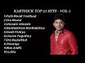 Karthick top 10 hits  love  melody 