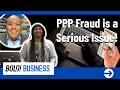 What You Should Know About PPP Loan Fraud