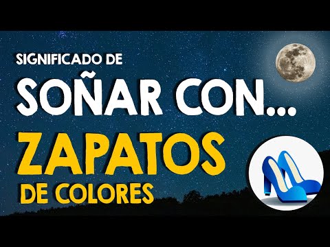 ¿Qué significa soñar con zapatos nuevos de colores? 👞 Soñar con zapatos azules, amarillos, negros 👞