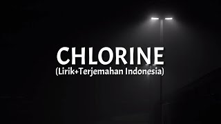 Chlorine - Twenty One Pilots (Lirik+Terjemahan Indonesia)