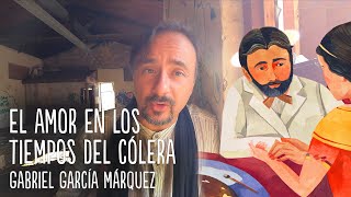 El amor en los tiempos del cólera, Gabriel García Márquez   Análisis  Club de lectores muermos