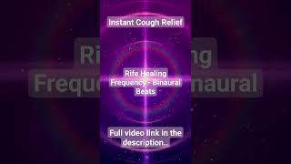Instant Cough Relief: 145.50 Hz Rife Frequency Binaural Beats