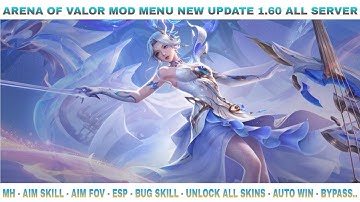 Arena Of Valor Mod Menu New Update 1.60 | MH, Aim Fov, Esp, Bug Skill, Unlock All Skins, Auto Win.. 