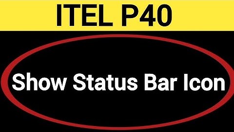 How to show status bar icon, ITEL P40 me status bar icon Kaise lagaen