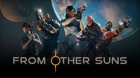 From Other Suns - Announcement Trailer (GDC 2017)