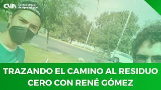 Trazando el Camino al Residuo Cero con René Gómez