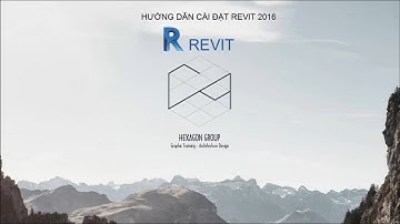 Hướng dẫn cài đặt Revit 2016