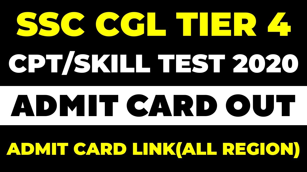 SSC CGL Tier 4 Admit Card 2020 Out | SSC CGL 2020 Admit Card Link All Region