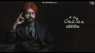 Ik Do Gazlan Official Song | Turbanator | Tarsem Jassar | Punjabi Songs 2018