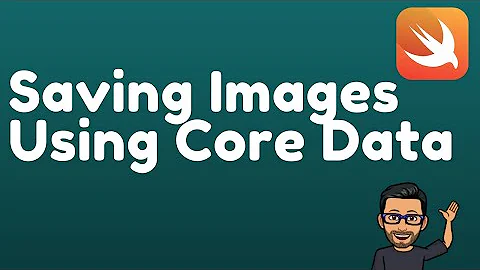 Saving Images Using Core Data