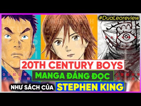 20th Century Boys: Manga ĐÁNG ĐỌC như sách của Stephen King
