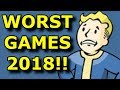 TOP 10 WORST Games of 2018!