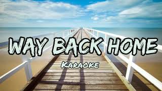 Way Back Home (Karaoke)- SHAUN feat Conor Maynard