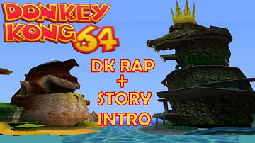 Donkey Kong 64: DK Rap + Story Intro