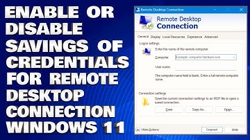 How To Enable or Disable Savings of Credentials For Remote Desktop Connection in Windows 11/10