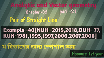 Analytic and Vector geometry//Chapter -02//Pair of straight line //Example -40(part -21) #BSC math