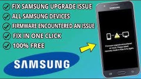 Fix Samsung Firmware upgrade encountered an issue Please select recovery mode in kies &again ✔️ 2023