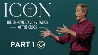 Icon: The Empowering Invitation of the Cross | Part 1 | It Won&#39;t Work