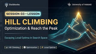 Building AI - Session 3 | Hill Climbing: Breaking Free from Local Optima 