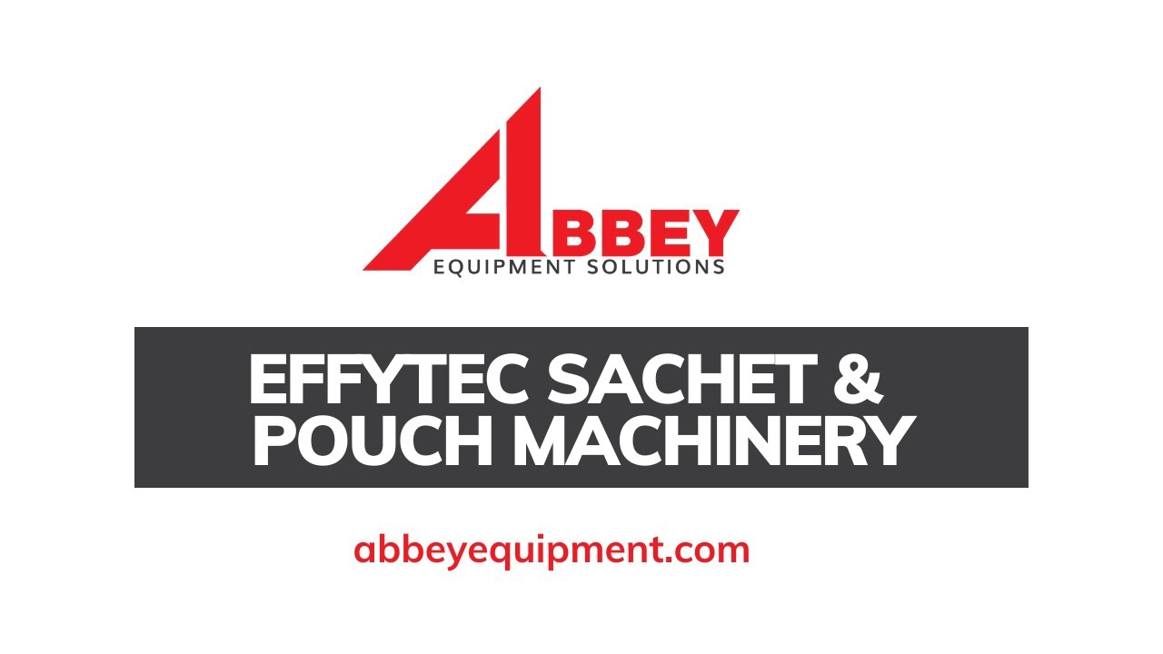 EFFYTEC Sachet &  Pouch Machinery