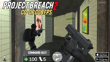 Project Breach 2 CO-OP CQB FPS (New Map) Gameplay Android & IOS