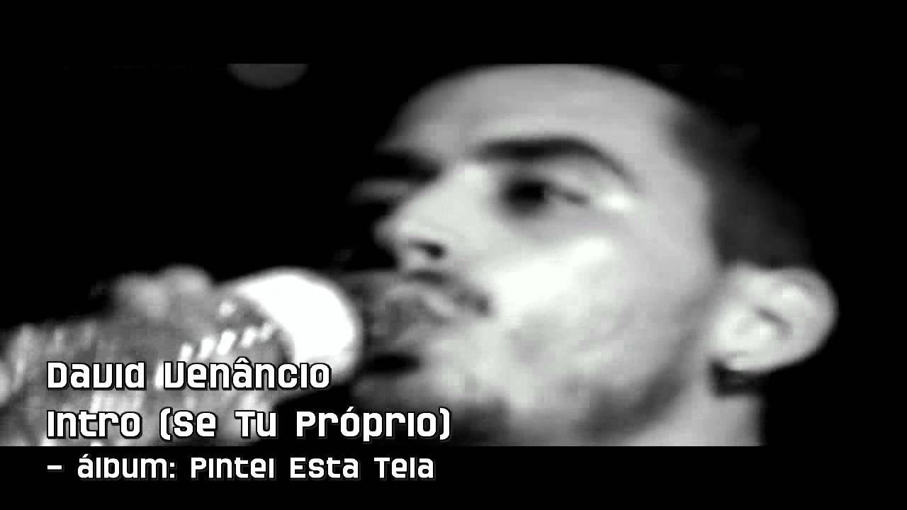 David Venâncio   Intro (Se Tu Próprio) VIDEOCLIP OFICIAL