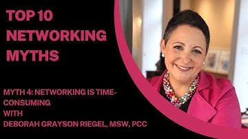 Top 10 Networking Myths: Myth 4- Networking is time consuming