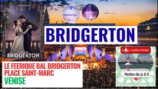 Carnaval de Venise 2026 - Le féerique bal de BRIDGERTON sur la Place Saint-Marc