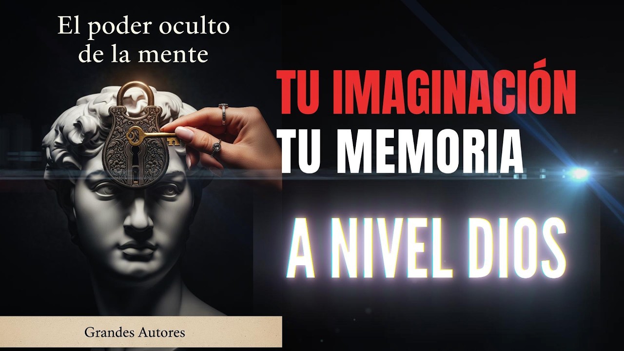 El poder oculto de la mente: Tu mente al 1000% Imaginación y memoria ...