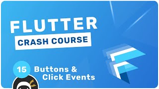 [Net Ninja] Flutter Crash Course #15 - Buttons & Press Events