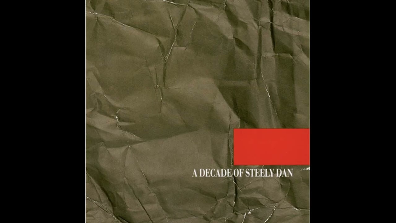 洋楽 Steely Dan FM - Steely Dan - From the 1985 Album - 'A Decade Of Steely Dan