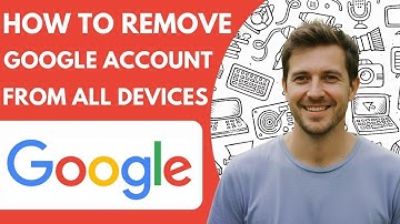 How to Remove Google Account From All Devices Full 2026 Guide