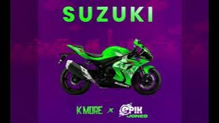 K More x Epik Jones - Suzuki [ Audio]