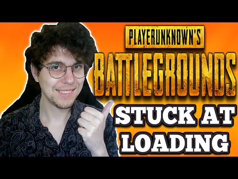 How To Fix PUBG Stuck On Loading Screen