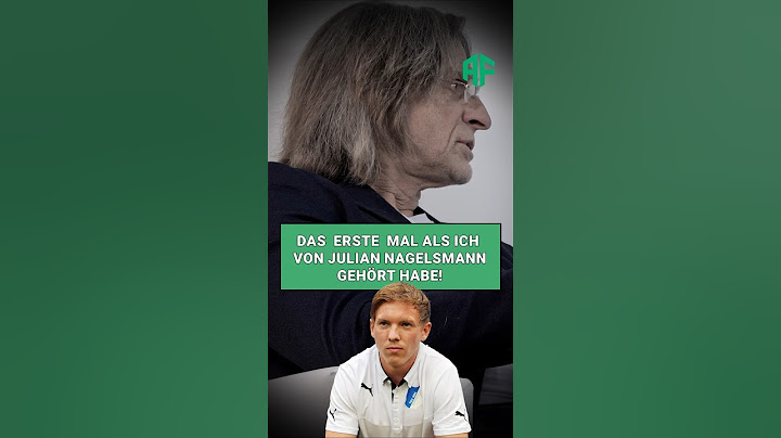 Das waren die ersten Begegnungen mit Julian Nagelsmann als er noch Nachwuchstrainer war!