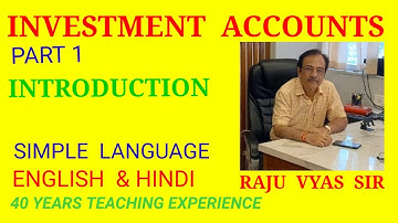 INVESTMENT ACCOUNTS PART--1