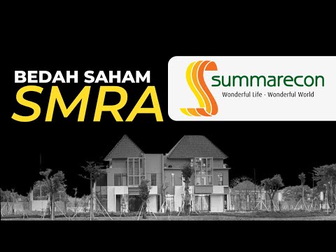 Bedah Saham SMRA