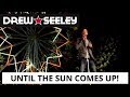 Drew Seeley 'Til the Sun Comes Up' Music Video
