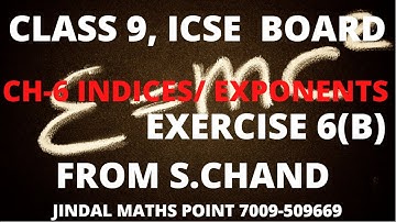 ICSE Ch-6 Indices/Exponents Ex-6(B) Complete From S. Chand