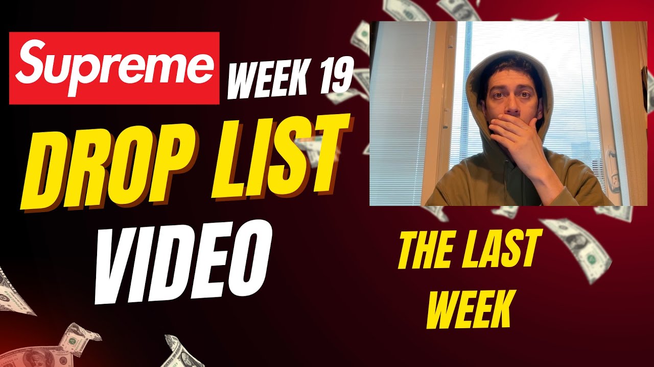 Supreme Week 19 Droplist 🔥 THE LAST WEEK - YouTube