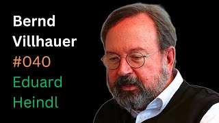 Dr. Bernd Villhauer: Geldanlage, Weltethos, Euro, Energie, Sicherheit | Eduard Heindl Gespräch #040