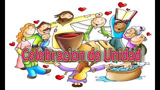 Video thumbnail of "Celebracion de Unidad  -  comunion"