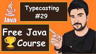 Java  Type-Casting With  Examples   |  2022  | Java Part -29 Net Worth