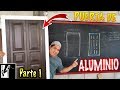 Cómo hacer🚪puerta de ALUMINIO ligera FÁCIL! || Parte 1 - Medición y medidas