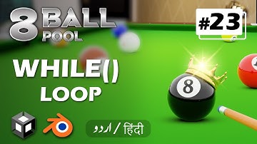 Breaking Down While Loop in Untiy C# | 8 Ball Pool Game Development Tutorial | Hindi/Urdu