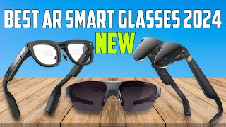 Best AR Smart Glasses 2024  TOP 5 Best AR Smart Glasses 2024
